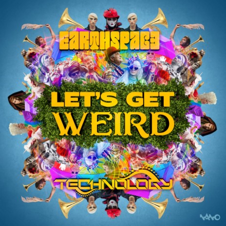 Let's Get Weird (Original Mix) ft. Technology | Boomplay Music