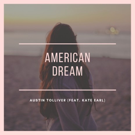 American Dream ft. Kate Earl | Boomplay Music