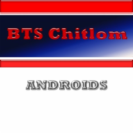 Androids (Elektro Chip Mix)