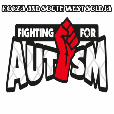 Representing For Autism ft. South West Soldja | Boomplay Music