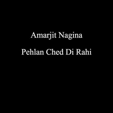 Pehlan Ched Di Rahi | Boomplay Music