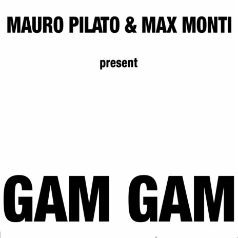 Gam Gam (Riccione Version) ft. Max Monti | Boomplay Music