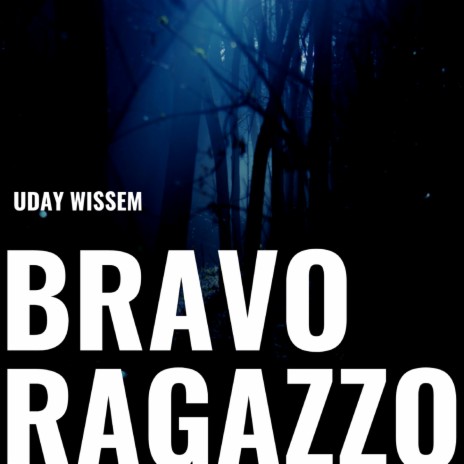 Bravo Ragazzo