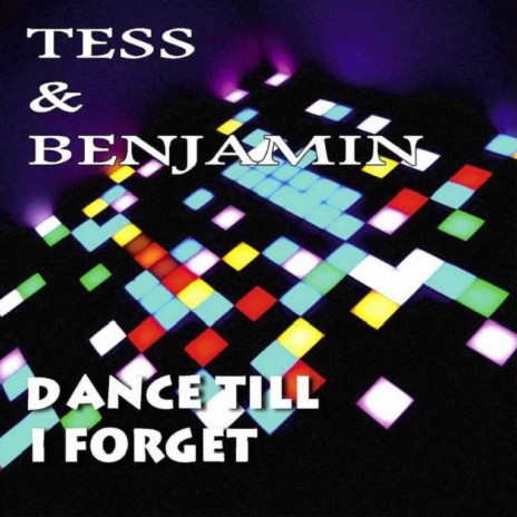 Dance Till I Forget (Extended Mix) ft. Benjamin