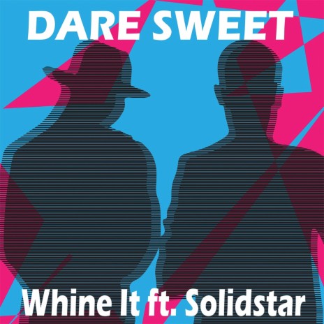 Whine It ft. Solidstar