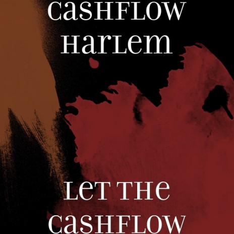 Let the Cashflow | Boomplay Music