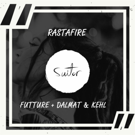 RastaFire ft. Dalmat & Kehl