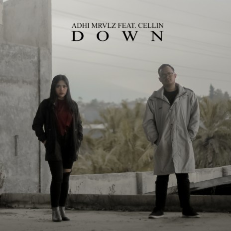 Down ft. Cellin | Boomplay Music