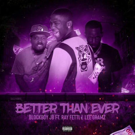 Better Than Ever ft. Ray Fetti & Lee Gramz | Boomplay Music