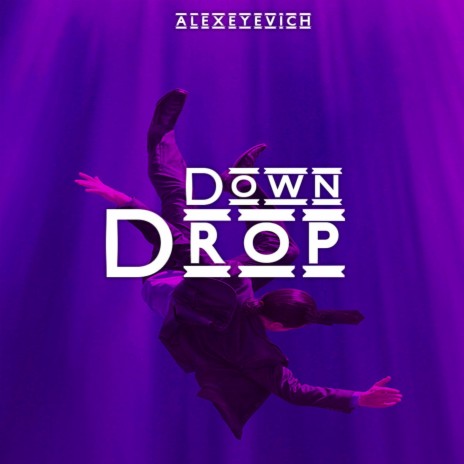 Down Drop | Boomplay Music