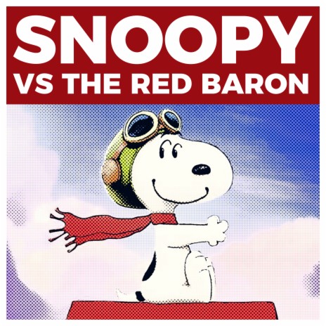 Snoopy Vs the Red Baron | Boomplay Music