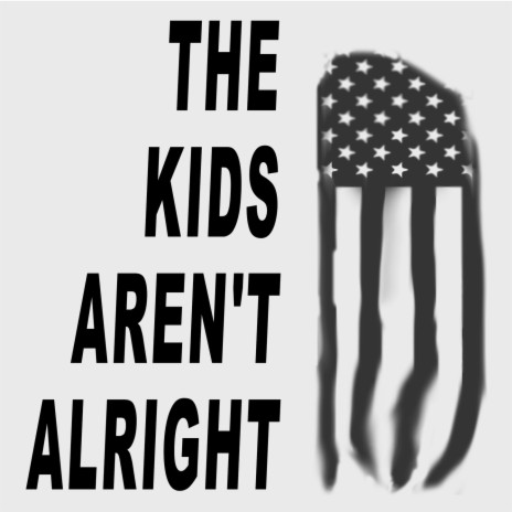 The Kids Aren't Alright (Piano Version)
