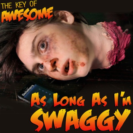 As Long as I'm Swaggy (Parody of Justin Bieber's "As Long as You Love Me") | Boomplay Music