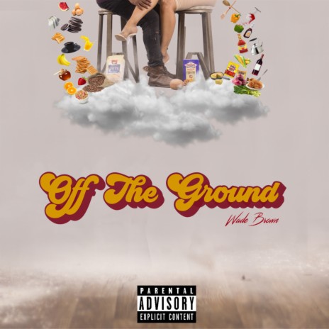 Off the Ground | Boomplay Music