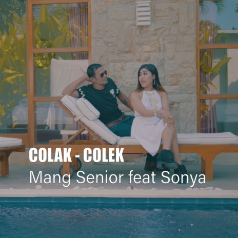 Colak - Colek ft. Sonya | Boomplay Music