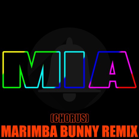 Mia (Chorus) Marimba Bunny Remix | Boomplay Music