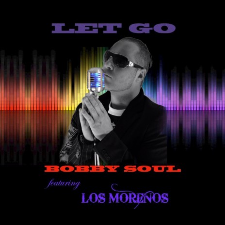 Let Go ft. Los Morenos