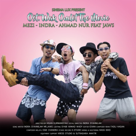 Wak Ondot ft. Indra, Ahmad Nur & Jaws | Boomplay Music