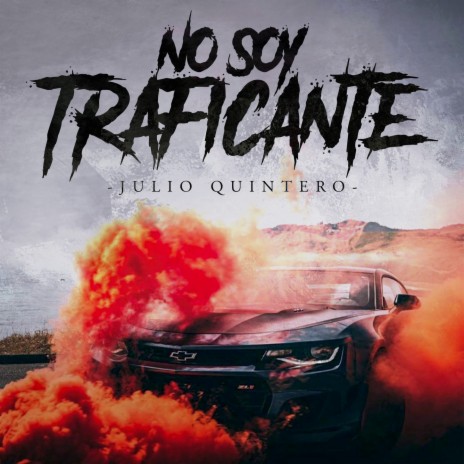 No Soy Traficante | Boomplay Music