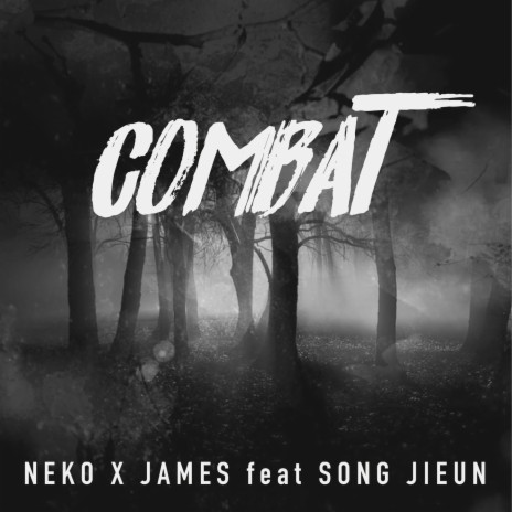 Combat ft. NEKO & Song Jieun | Boomplay Music