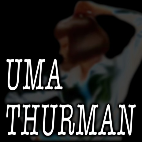 Uma Thurman (Piano Version)