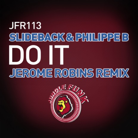 Do It (Jerome Robins Tech Funk Remix) ft. Philippe B | Boomplay Music