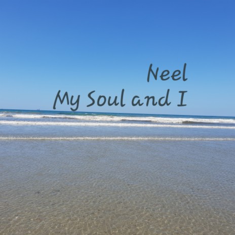 My Soul and I | Boomplay Music