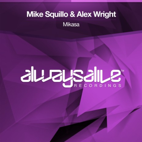Mikasa (Original Mix) ft. Alex Wright