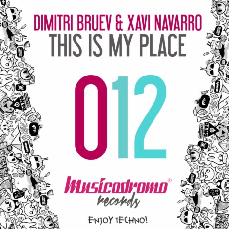 This Is My Place (Original Mix) ft. Xavi Navarro