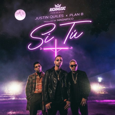 Si Tú ft. Magnifico & Plan B | Boomplay Music