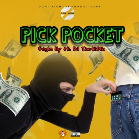 Pick Pocket ft. DJ Toothpick | Boomplay Music