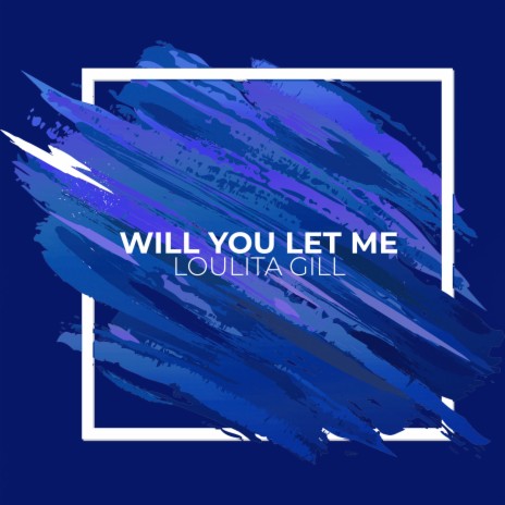 Will You Let Me | Boomplay Music