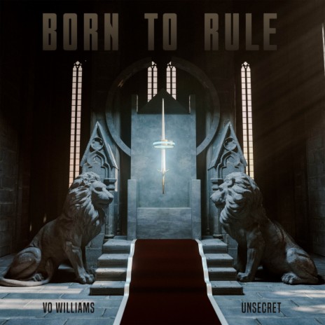 Born To Rule ft. UNSECRET | Boomplay Music