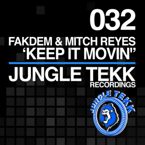 Keep It Movin' (Original Mix) ft. Mitch Reyes