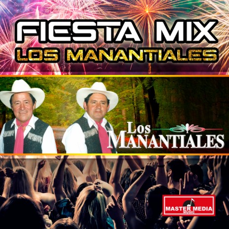 Los Manantiales (Fiesta Mix) | Boomplay Music