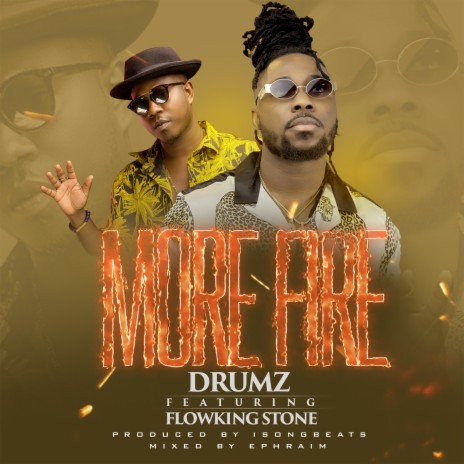 More Fire ft. Flowking Stone | Boomplay Music