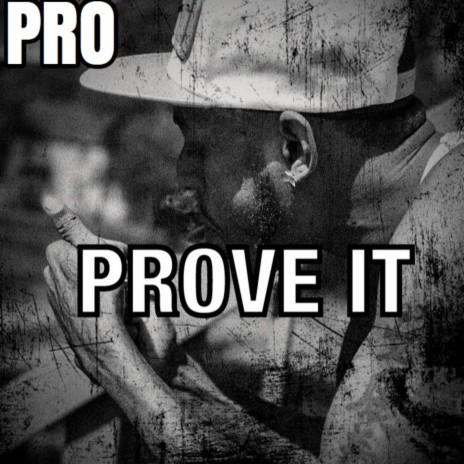 Prove It | Boomplay Music