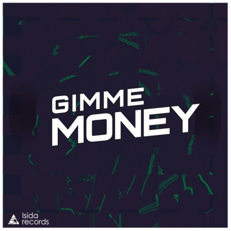 Gimme Money (Original Mix)