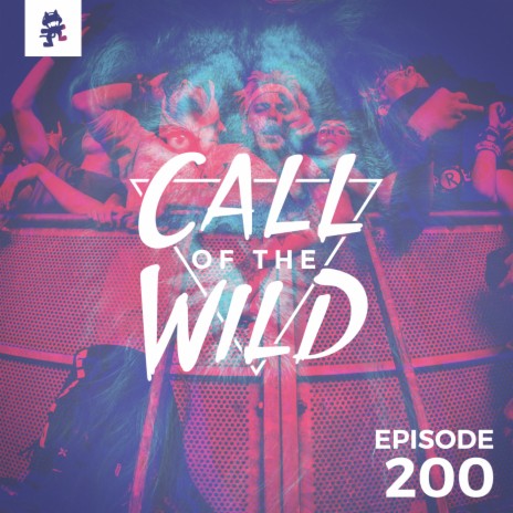 200 - Monstercat: Call of the Wild | Boomplay Music