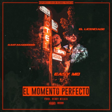 Momento Perfecto ft. El Licenciado, $antana1000000 & Henry Melaza | Boomplay Music