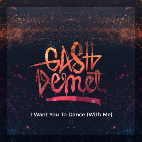 I Want You To Dance (With Me) ft. Chasteline | Boomplay Music