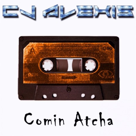 Comin Atcha (Original Mix)
