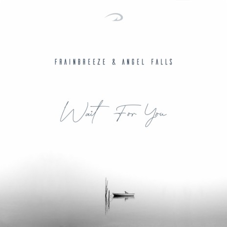 Wait For You (Original Mix) ft. Angel Falls | Boomplay Music