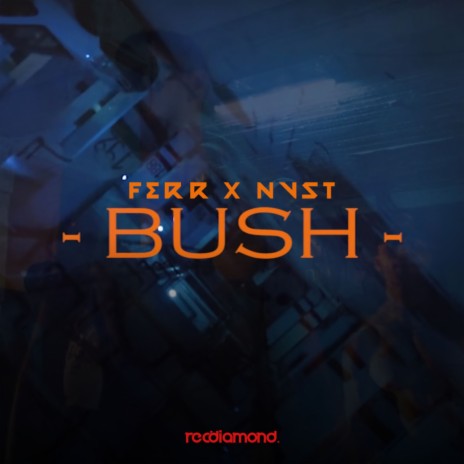 Bush (Original Mix) | Boomplay Music