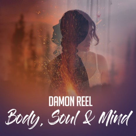 Body, Soul & Mind (Radio Edit) | Boomplay Music