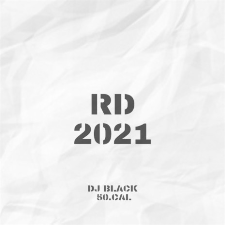 RD 2021 ft. 50.Cal | Boomplay Music