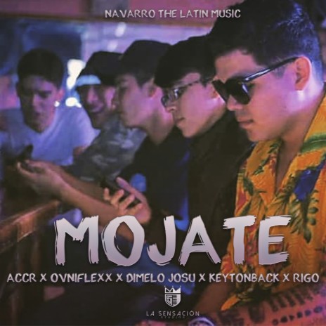 Mojate ft. Keytonback, Ovniflexx & Accr | Boomplay Music