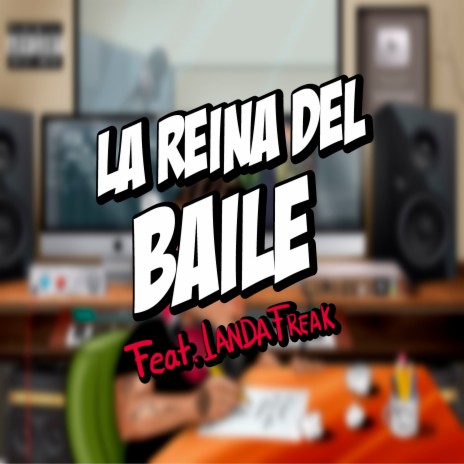 La Reina del Baile ft. Landa Freak | Boomplay Music