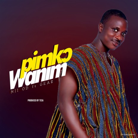 Pimko Wanim ft. Gear | Boomplay Music