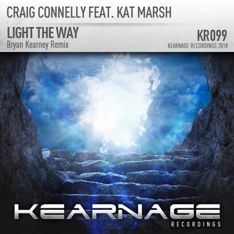 Light The Way (Bryan Kearney Remix) ft. Kat Marsh | Boomplay Music